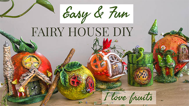 Fruits fairy house Ideas, Clayitnow